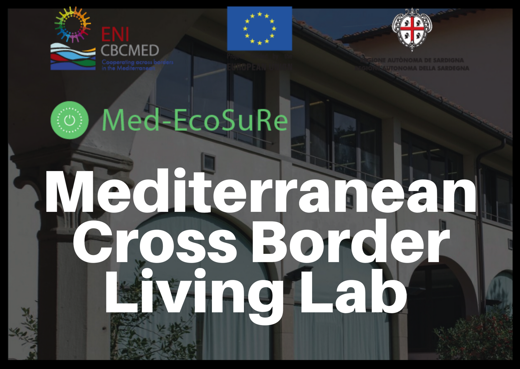 Read more about the article Introducing Med-EcoSure Cross-border Living Lab initiative for energy renovations of university buildings